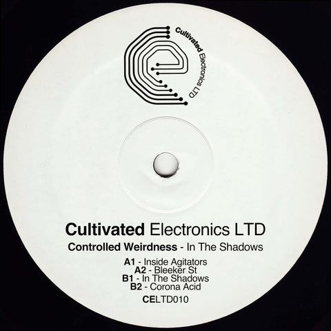 Controlled Weirdness - 'In The Shadows' Vinyl - Artists Controlled Weirdness Genre Electro Release Date 19 Aug 2022 Cat No. CELTD010 Format 12" Vinyl - Cultivated Electronics - Cultivated Electronics - Cultivated Electronics - Cultivated Electronics - Vinyl Record