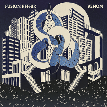 Fusion Affair - 'Venom' Vinyl - Artists Fusion Affair Genre Jazz-Funk, Fusion Release Date 11 Nov 2022 Cat No. CHUWANAGA011 Format 12