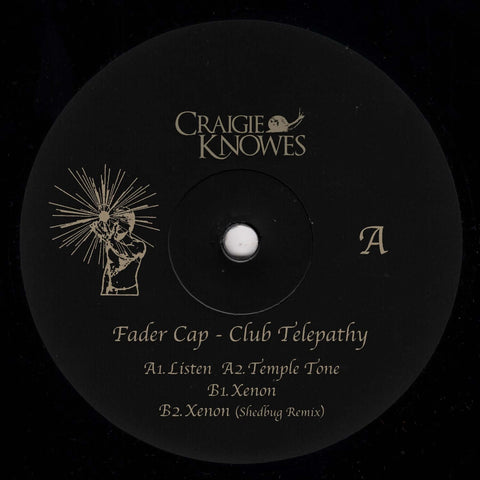 Fader Cap - Club Telepathy - Artists Fader Cap Genre Breakbeat, Trance Release Date 12 August 2022 Cat No. CKNOWEP44 Format 12" Vinyl - Craigie Knowes - Vinyl Record
