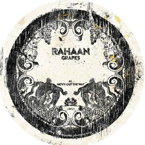 Rahaan - Grapes - Edit king Rahaan makes a connection with the ever-prolific Lumberjacks In Hell, and he's sounding feisty on growling lead track "Move Out Of The Way". Dirty, distorted drums and simmering acid gurgles make for a perfect seedy dancefloor - Vinyl Record