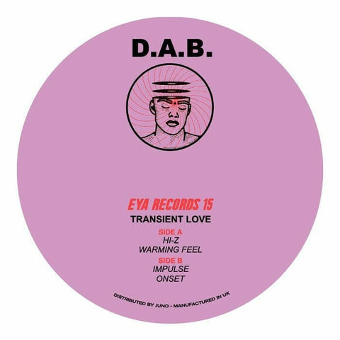 D.A.B - Transient Love - Artists D.A.B. Genre Techno, Electro Release Date 24 November 2021 Cat No. EYA 015 Format 12" Vinyl - Eya - Eya - Eya - Eya - Vinyl Record
