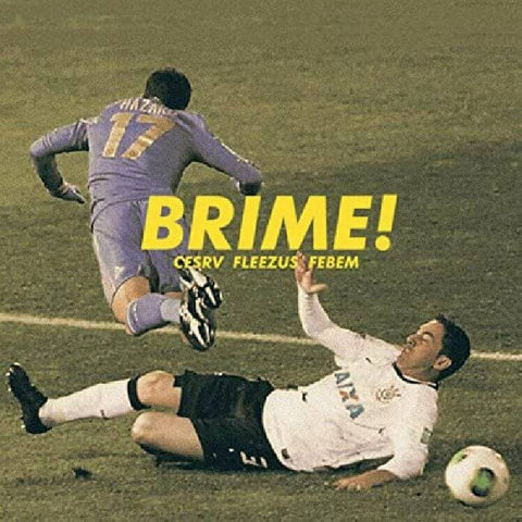 Cesrv, Febem, Fleezus - BRIME! - Cesrv, Febem, Fleezus - BRIME! (Vinyl) - The first Brazilian Grime release available on vinyl. Between São Paulo and London, Grime and Baile Funk, there is an underlying synergy... - Butterz - Butterz - Butterz - Butterz - Vinyl Record