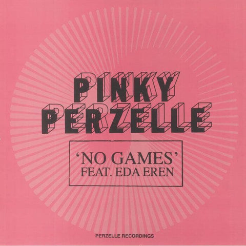 Pinky Perzelle - No Games (Repress) - Artists Pinky Perzelle Genre Leftfield House, Psychedelic Funk Release Date 4 Aug 2023 Cat No. PR 001 Format 12" Vinyl - Perzelle Recordings - Vinyl Record