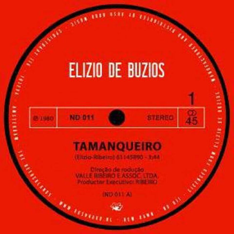 Elizio De Buzios - Tamanqueiro - Artists Elizio De Buzos Genre Brazil, Boogie Release Date 10 December 2021 Cat No. ND 011 Format 7" Vinyl - New Dawn - New Dawn - New Dawn - New Dawn - Vinyl Record