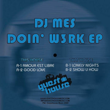 DJ Mes - Doin' W3rk - Artists DJ Mes Genre House, Deep House Release Date May 11, 2022 Cat No. GM 52 Format 12