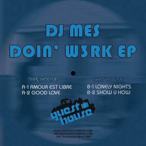DJ Mes - Doin' W3rk - Artists DJ Mes Genre House, Deep House Release Date May 11, 2022 Cat No. GM 52 Format 12" Vinyl - Guesthouse - Guesthouse - Guesthouse - Guesthouse - Vinyl Record