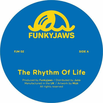 Funkyjaws - The Rhythm Of Life - Artists Funkyjaws Genre Deep House, Acid Release Date 24 June 2022 Cat No. FJM 02 Format 12