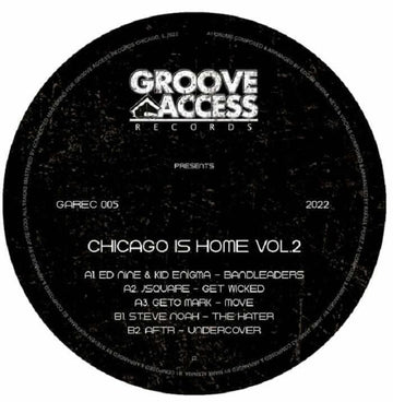 Various - 'Chicago Is Home Vol 2' Vinyl - Artists Various Genre Chicago House Release Date 11 Nov 2022 Cat No. GAREC 005 Format 12