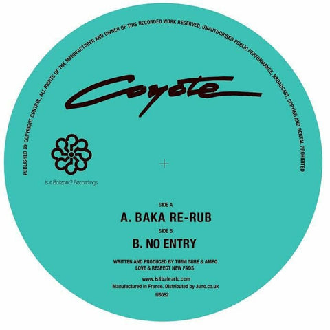 Coyote - 'Baka/No Entry' Vinyl - Artists Coyote Genre Deep House, Nu-Disco Release Date 9 Dec 2022 Cat No. IIB 062 Format 12" Vinyl - Is It Balearic - Is It Balearic - Is It Balearic - Is It Balearic - Vinyl Record