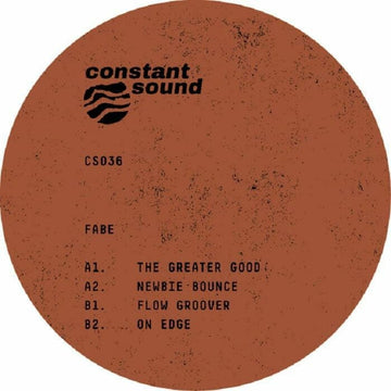 Fabe - The Greater Good - Artists Fabe Genre Tech House Release Date 31 Mar 2023 Cat No. CS 036 Format 12
