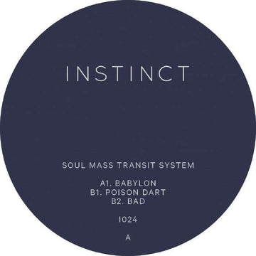 Soul Mass Transit System - Babylon - Artists Soul Mass Transit System Genre UK Garage Release Date 2023-6-2 Cat No. INSTINCT 24 Format 12