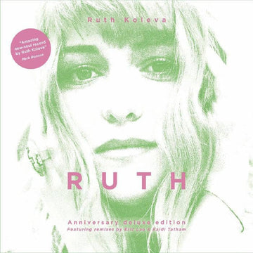 Ruth Koleva - RUTH (Anniversary Edition) - Artists Ruth Koleva Genre Broken Beat, R&B, Deep House Release Date 19 May 2023 Cat No. FLCLP 001 Format 12