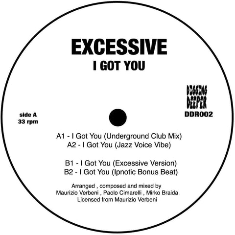 Excessive - 'I Got You' Vinyl - Artists Excessive Genre Italo House, Deep House Release Date 19 Aug 2022 Cat No. DDR002 Format 12" Vinyl - Digging Deeper Music - Digging Deeper Music - Digging Deeper Music - Digging Deeper Music - Vinyl Record