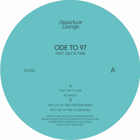 Ode To 97 - First Day In Time - Artists Ode To 97 Genre Deep House Release Date 19 August 2022 Cat No. DL002 Format 12" Vinyl - First Day In Time - First Day In Time - First Day In Time - First Day In Time - Vinyl Record
