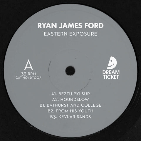 Ryan James Ford - 'Eastern Exposure' Vinyl - Ryan James Ford - Eastern Exposure - Dream Ticket is back with a barrage of sonic bliss from SHUT boss Ryan James Ford... - Vinyl Record