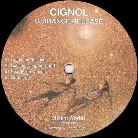 Cignol - Guidance Release (2023 Repress) - Artists Cignol Genre Techno, Electro, Acid Release Date 9 Jun 2023 Cat No. DWT009 Format 12" Vinyl - Distant Worlds - Distant Worlds - Distant Worlds - Distant Worlds - Vinyl Record