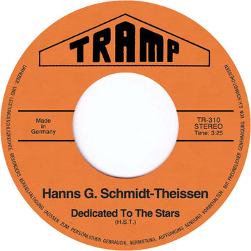Hanns G. Schmidt-Theissen - Dedicated To The Stars - Artists Hanns G. Schmidt-Theissen Genre Jazz-Funk, Krautrock Release Date 27 Jan 2023 Cat No. TR310 Format 7