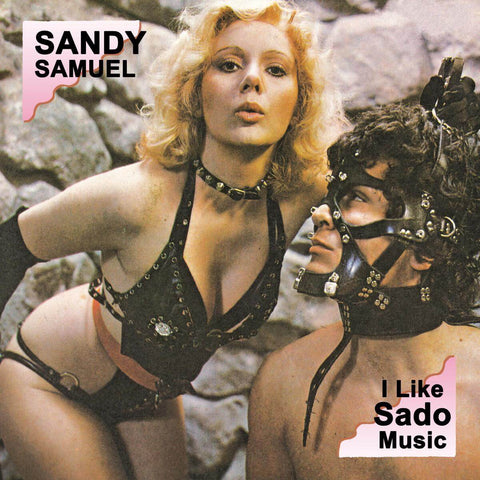 Sandy Samuel - I Like Sado Music - Official reissue handled by Strictly Groove for the new Italian imprint Erezioni. Erezioni is a sub-label of Omaggio... - Erezioni - Erezioni - Erezioni - Erezioni - Vinyl Record
