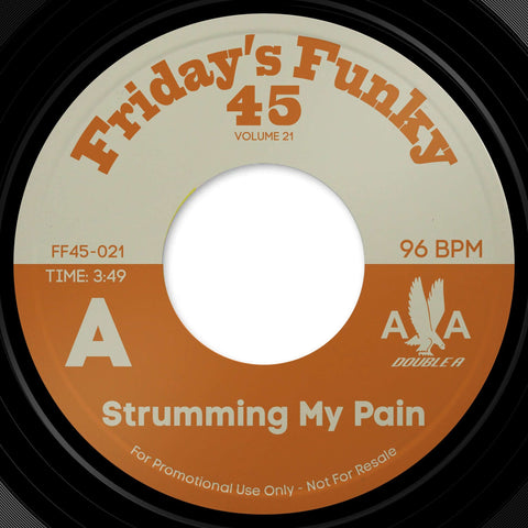 Double A - Strumming My Pain - Artists Double A Genre Funk, Hip-Hop, Edits Release Date 4 Nov 2022 Cat No. FF45-021 Format 7" Vinyl - Friday’s Funky 45 - Vinyl Record