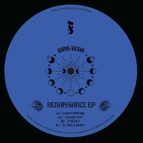 Idris Bena - Renaissance - Artists Idris Bena Genre Tech House Release Date 16 Dec 2022 Cat No. FIR009 Format 12" Vinyl - Forest ill Records - Forest ill Records - Forest ill Records - Forest ill Records - Vinyl Record
