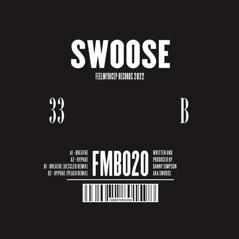 Swoose - Breathe - Artists Swoose, Kessler, Peach Genre Techno, Breaks Release Date 27 Jan 2023 Cat No. FMB020 Format 12" Vinyl - Feel My Bicep - Feel My Bicep - Feel My Bicep - Feel My Bicep - Vinyl Record