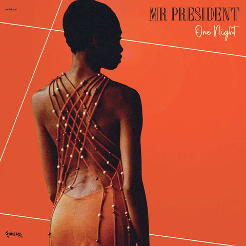 Mr. President - One Night - Artists Mr. President Genre Funk, Soul Release Date 10 Oct 2022 Cat No. FVR165LP Format 12" Vinyl - Favorite Recordings - Favorite Recordings - Favorite Recordings - Favorite Recordings - Vinyl Record