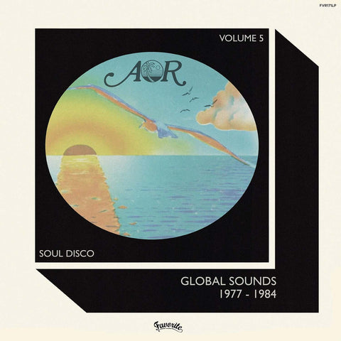 Various - AOR Global Sounds (1977-1984) Volume 5 - Artists Various Style Soul, Disco, AOR Release Date 1 Jan 2021 Cat No. FVR171LP Format 12" Vinyl, Tip-on Sleeve - Favorite Recordings - Vinyl Record