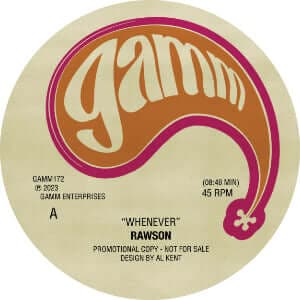 Rawson - 'Whenever' Vinyl - Artists Rawson Genre Jazz-Funk, House, Edits Release Date 2 Dec 2022 Cat No. GAMM172 Format 12