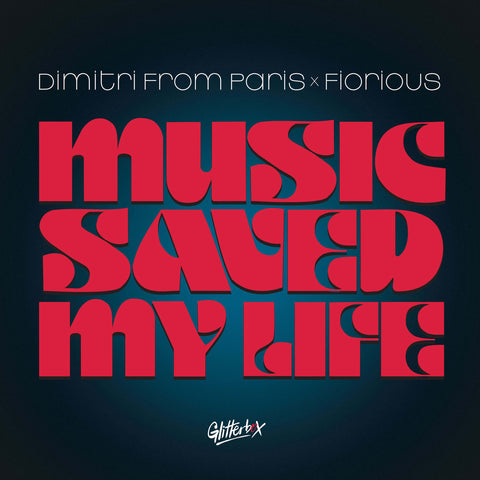 Dimitri From Paris x Fiorious - Music Saved My Life - Artists Dimitri From Paris x Fiorious Style Disco, House Release Date 1 Jan 2021 Cat No. GLITS070 Format 12" Vinyl - Glitterbox - Glitterbox - Glitterbox - Glitterbox - Vinyl Record