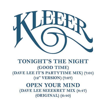 Kleeer - Tonight's The Night (Good Time) / Open Your Mind - Artists Kleeer Genre Disco Release Date 5 January 2022 Cat No. GRWB-1209 Format 12
