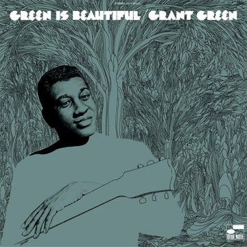 Grant Green - Green is Beautiful - Artists Grant Green Genre Jazz, Jazz-Funk, Reissue Release Date 20 Jan 2023 Cat No. 4859545 Format 12