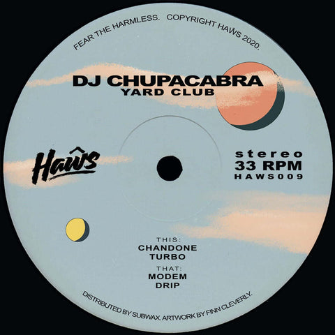 DJ Chupacabra - Yard Club - Artists DJ Chupacabra Genre UKG Release Date Cat No. HAWS009 Format 12" Vinyl - Haŵs - Haŵs - Haŵs - Haŵs - Vinyl Record