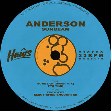 Anderson - 'Sunbeam' Vinyl - Artists Anderson Genre Tech House Release Date 25 Nov 2022 Cat No. HAWS018 Format 12