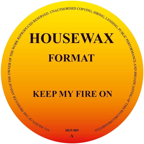 Format (Orlando Voorn) - Keep My Fire EP - - HOUSEWAX - HOUSEWAX - HOUSEWAX - HOUSEWAX - Vinyl Record
