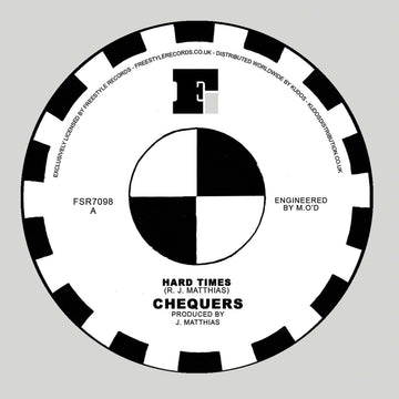 Chequers - Hard Times - Artists Chequers Genre Boogie, Electro, Reissue Release Date 3 Mar 2023 Cat No. FSR7098 Format 7