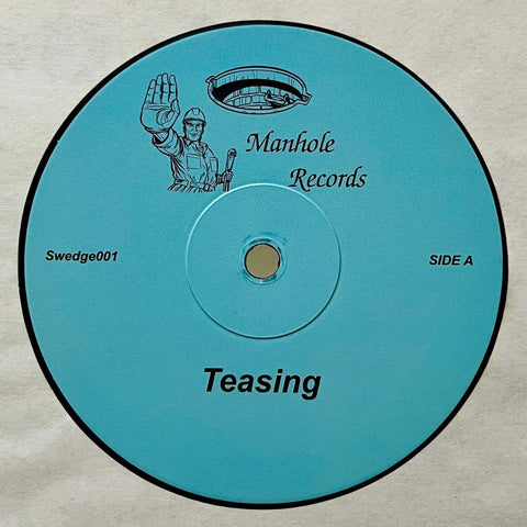 Swedge - Teasing - Artists Swedge Genre Disco, Edits Release Date 1 Jan 2021 Cat No. SWEDGE001 Format 12" Vinyl - Manhole Records - Manhole Records - Manhole Records - Manhole Records - Vinyl Record