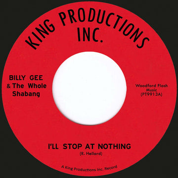Billy Gee - I'll Stop At Nothing (feat. The Whole Shabang - Billy Gee - I'll Stop At Nothing (feat. The Whole Shabang - Billy Gee and the Whole Shabang provides what we today call 'Soul-Sockin'-Blue-Eyed Soul'. Both sides are equally great and definitely Vinly Record