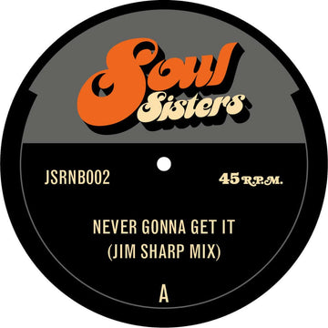 Jim Sharp - Never Gonna Get It / It Always Seems To Go 7