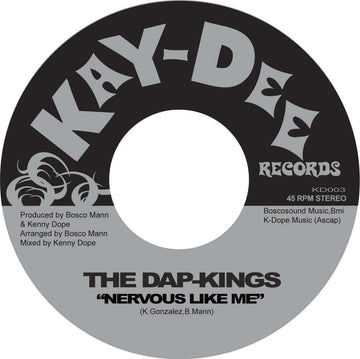 The Dap-Kings - Nervous Like Me - Artists The Dap-Kings Genre Funk, Breaks Release Date 10 Mar 2023 Cat No. KD003 Format 7