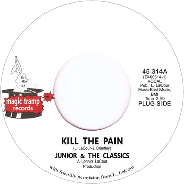 Junior & The Classics - Kill the Pain - Artists Junior & The Classics Genre Funk, Reissue Release Date 7 Apr 2023 Cat No. TR314 Format 7