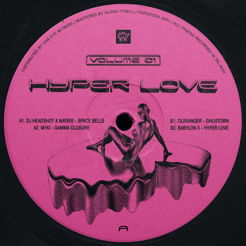 Various - Hyperlove Vol. 01 - The glimmer in our eyes gallops as a wild stallion toward infinity, and in a screaming silence... - Tofistock - Tofistock - Tofistock - Tofistock - Vinyl Record