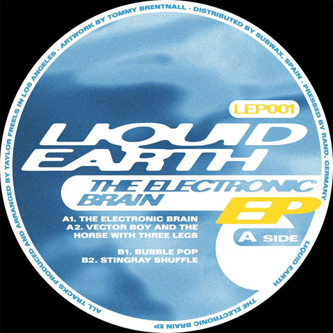 Liquid Earth - The Electronic Brain - Artists Liquid Earth Genre Techno, Breaks Release Date 28 Oct 2022 Cat No. LEP001 Format 12" Vinyl - Liquid Earth Physical - Liquid Earth Physical - Liquid Earth Physical - Liquid Earth Physical - Vinyl Record