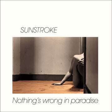 Sunstroke - Nothing's Wrong In Paradise - Artists Sunstroke Genre Synth, Balearic Release Date 25 March 2022 Cat No. LVLP-2107 Format 12
