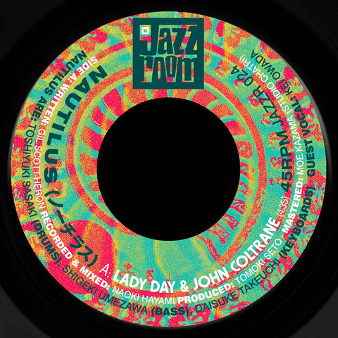 Nautilus - Lady Day & John Coltrane - Artists Nautilus Genre Soul-Jazz Release Date 24 Feb 2023 Cat No. JAZZR024 Format 7" Vinyl - Jazz Room Records - Jazz Room Records - Jazz Room Records - Jazz Room Records - Vinyl Record