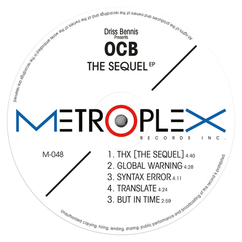 OCB - The Sequel - Artists OCB Genre Electro, Techno Release Date 31 Mar 2023 Cat No. M048 Format 12" Vinyl - Metroplex - Metroplex - Metroplex - Metroplex - Vinyl Record