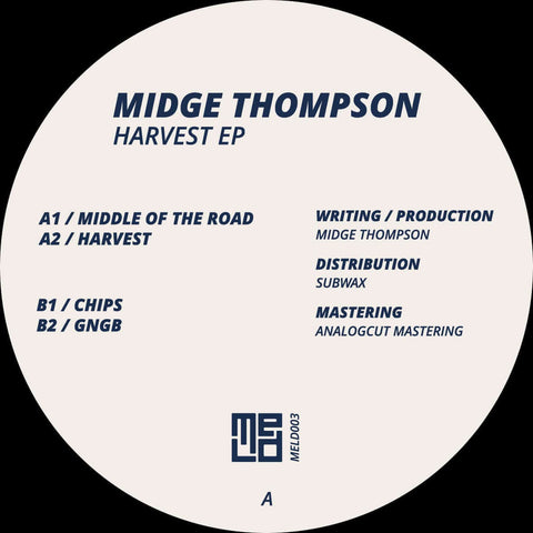 Midge Thompson - Harvest - Artists Midge Thompson Genre Tech House, UKG Release Date Cat No. MELD03 Format 12" Vinyl - Meld - Meld - Meld - Meld - Vinyl Record