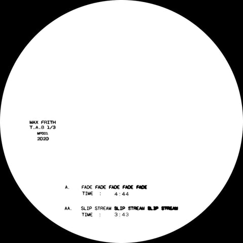 Max Frith - Fade / Slipstream [Warehouse Find] - Artists Max Frith Genre UK Garage, Bass Release Date Cat No. MF001 Format 12" Vinyl - Vinyl Record