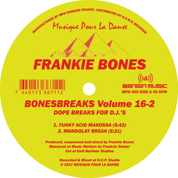 Frankie Bones - Bonebreaks Volume 16-2 - ArtistsFrankie Bones Genre Breakbeat, Breaks Release Date 24 December 2021 Cat No. MPD005 Format 12