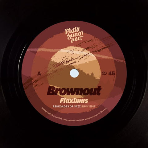 Brownout & Jungle Fire - Renegades Of Jazz Remixes - Artists Brownout & Jungle Fire Genre Funk Release Date 1 Jan 2021 Cat No. MSR025 Format 7" Vinyl - Matasuna Records - Vinyl Record