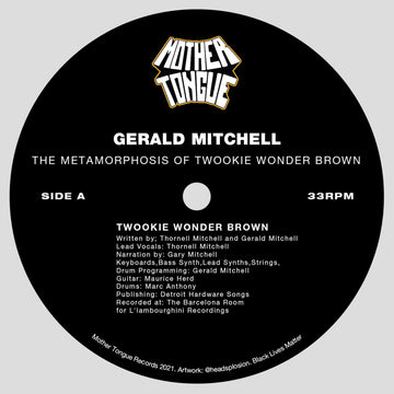 Gerald Mitchell - The Metamorphosis of Twookie Wonder Brown (Vinyl) - Twookie aka the baddest talking toucan around, is here to bring the funk back! Gerald Mitchell and his L'lambourghini Crew return on Mother Tongue with another funk-fuelled project. A r Vinly Record